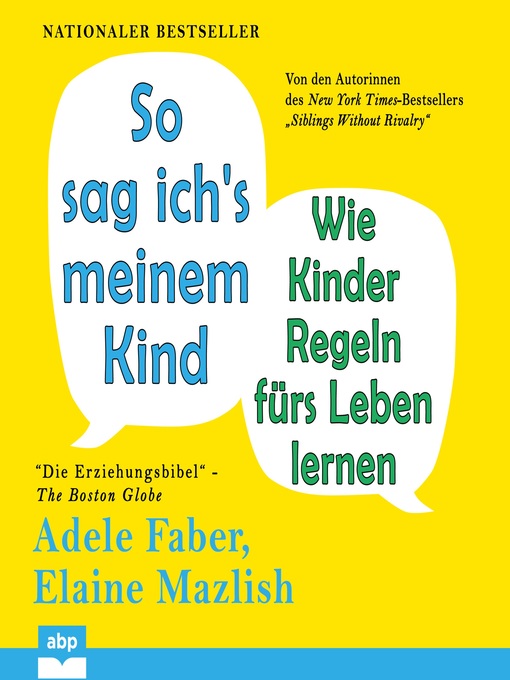 Title details for So sag ich's meinem Kind--Wie Kinder Regeln fürs Leben lernen by Adele Faber - Wait list